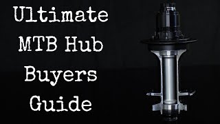 The Ultimate MTB Hub Buyers Guide  With Hub Sounds [upl. by Adniroc]