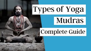 Different Types of Yoga Mudras  Complete Guide [upl. by Schwing]