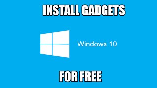 How to InstallEnable Gadgets on Windows 10 [upl. by Notselrahc]