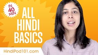 Learn Hindi in 40 Minutes  ALL Basics Every Beginners Need [upl. by Lesna]