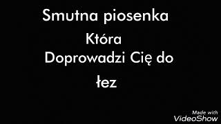 Piosenka która doprowadzi Cię do łez 😢💕 [upl. by Almeda]