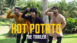 Hot Potato Trailer official [upl. by Yesnikcm168]