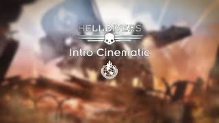 INTRO CINEMATIC  HELLDIVERS™ 2 [upl. by Calandra]