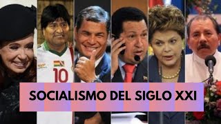 Socialismo del Siglo XXI Origen y representantes [upl. by Ethelinda]