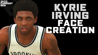 KYRIE IRVING FACE CREATION  NBA 2K22 Current Gen [upl. by Katharina]