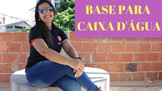 COMO FAZER UMA BASE PARA CAIXA DÁGUA  VÍDEO COMPLETO [upl. by Morty360]