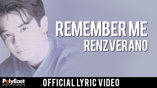 Renz Verano  Remember Me  Official Lyric Video [upl. by Ycnaf]