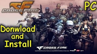 How to Download and Install Crossfire  Free FPS PC [upl. by Kattie]