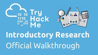 TryHackMe Introductory Research Official Walkthrough [upl. by Xuaeb]