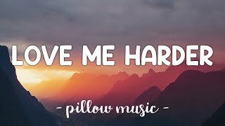 Love Me Harder  Ariana Grande With The Weeknd Lyrics 🎵 [upl. by Tail]