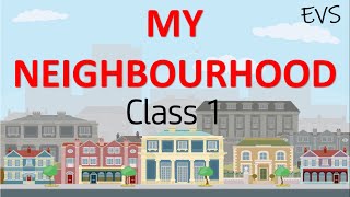 Class 1  EVS  My Neighbourhood  Our Neighbourhood  Places in neighbourhood  Worksheets [upl. by Enaamuj835]