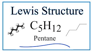 How to Draw the Lewis Dot Structure for C5H12 Pentane [upl. by Nohsar]