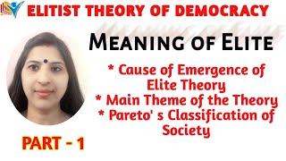 Elitist Theory of Democracy  Meaning  Part1 [upl. by Hehre587]