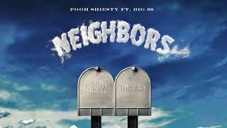 Pooh Shiesty  Neighbors ft Big30 Clean [upl. by Mandi]