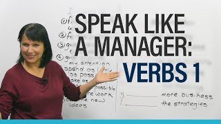 Speak like a Manager Verbs 1 [upl. by Eleanora]