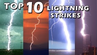 TOP 10 BEST LIGHTNING STRIKES [upl. by Arielle199]