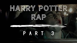 Harry Potter — The Rap PART 3 [upl. by Sadira]