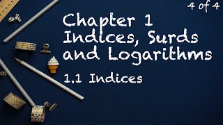 Chapter 1 Indices Surds and Logarithms  11 Indices 44 [upl. by Gershon572]