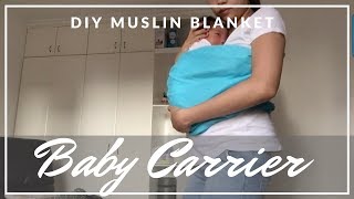 Easy DIY Baby Carrier  How to MUSLIN BLANKET for BABY [upl. by Zelma]