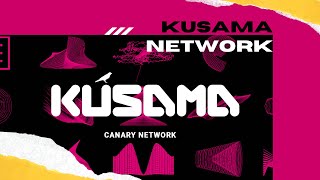 Kusama Network  canary network [upl. by Arimlede]