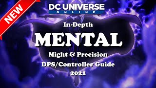 DCUO Mental Updated InDepth Guide 2021 [upl. by Nnaeus]