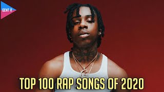 TOP 100 RAP SONGS OF 2020 YOUR CHOICE [upl. by Pleasant508]