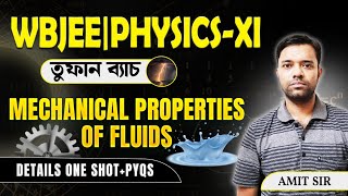 Mechanical Properties Of Fluids Class 11WBJEE One Shot Bangla  Physics Class 11WBJEE  Amit Sir [upl. by Stephi7]