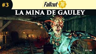 FALLOUT 76 3 La mina de Gauley  Gameplay español [upl. by Yancey]