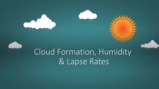 Cloud Formation Humidity amp Lapse Rates ALevel Geography [upl. by Emilie]