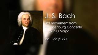 1 Brandenburg Concerto in D Major 3rd Movement  Bach [upl. by Rramo]