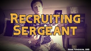 The Recruiting Sergeant [upl. by Edelstein]