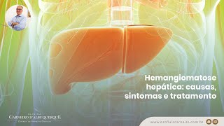 Hemangiomatose hepática causas sintomas e tratamento  Prof Dr Luiz Carneiro CRM 22761 [upl. by Hgielyak]