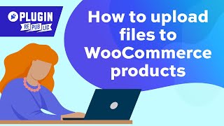 How to upload files to WooCommerce products [upl. by Eivod102]