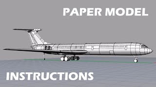 Ilyushin IL62 Papercraft Instructions [upl. by Quintessa710]