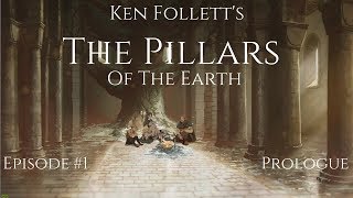 Ken Folletts The Pillars of the Earth  Episode 1  Tutorial amp Prologue [upl. by Yrahca27]