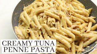 CREAMY TUNA PENNE PASTA RECIPE [upl. by Elenahc353]