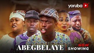 Abegbelaye  Yoruba Movie 2025 Drama Apa Okele Bakare Zainab Feranmi Oyalowo Opeyemi Jimoh [upl. by Yvan816]