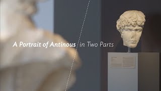 A Portrait of Antinous In Two Parts [upl. by Aleet]