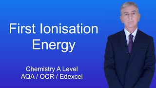 A Level Chemistry Revision quotFirst Ionisation Energyquot [upl. by Thorvald2]