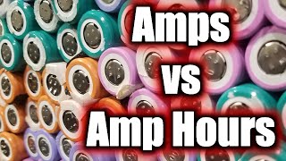 Amps vs Amp Hours [upl. by Acie24]