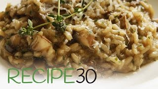 Perfect Mushroom Risotto  By RECIPE30com [upl. by Matheson714]