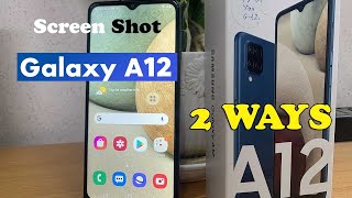 SAMSUNG GALAXY A12 2 WAYS TO TAKE SCREENSHOTS [upl. by Proudfoot]