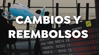 ¿Cómo cambiar reprogramar o reembolsar tu vuelo ✈️ [upl. by Oirasan]