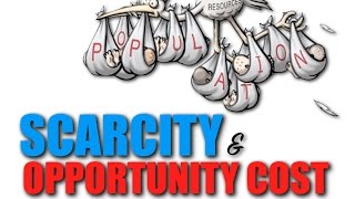 Intro Topic 11  Scarcity amp Opportunity Cost [upl. by Assiralc135]