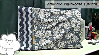 How To Sew A Standard Pillowcase Sewing For Beginners [upl. by Dloniger]