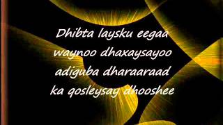 Somali Lyrics Song  Heestii  Dhab Ufiirso  Codadkii  Birimo Iyo Kooshin [upl. by Alvan]