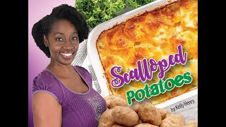 How to make SCALLOPED POTATOES by Kelly Henry [upl. by Borrell]