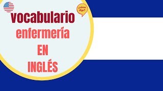 Vocabulario para Enfermería en Inglés [upl. by Eanore]