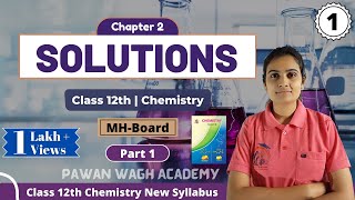 Solutions Class 12th Chemistry Part 1 [upl. by Odnalo]