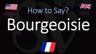 How to Pronounce Bourgeoisie CORRECTLY French amp English Pronunciation [upl. by Olympie]